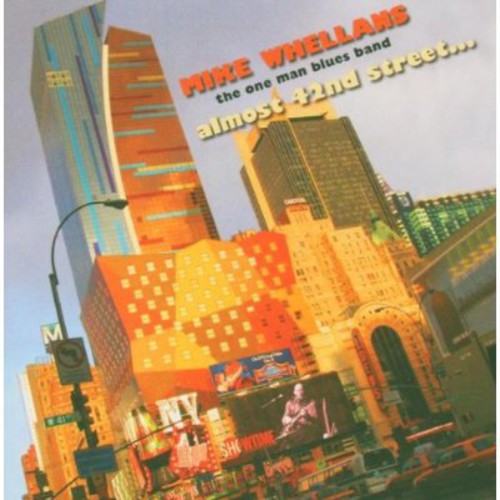 Mike Whellans: Almost 42nd Street - COMPACT DISCS