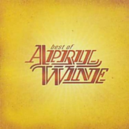 April Wine: Best of - COMPACT DISCS