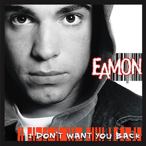 Eamon: I Don't Want You Back - COMPACT DISCS