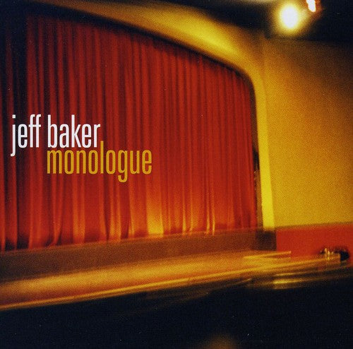 Jeff Baker: Monologue - COMPACT DISCS