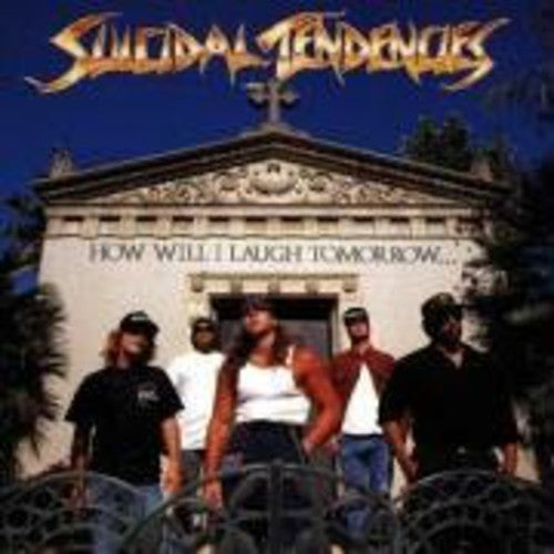 Suicidal Tendencies: How Will I Laugh - COMPACT DISCS