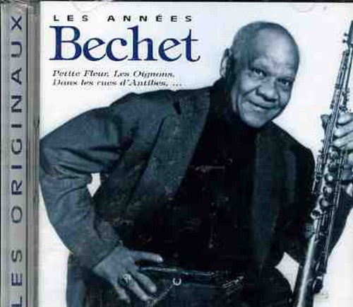 Sidney Bechet: Les Annees Bechet - COMPACT DISCS