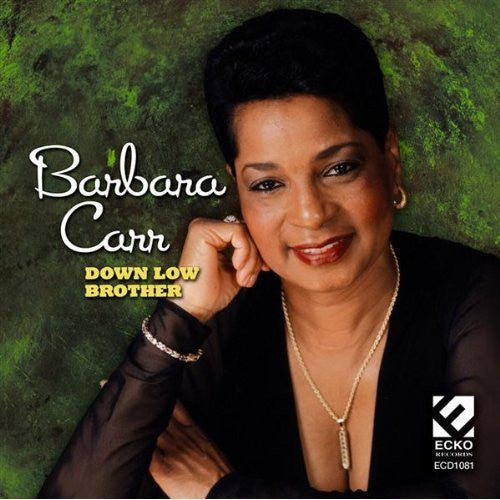 Barbara Carr: Down Low Brother - COMPACT DISCS