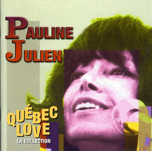 Pauline Julien: Quebec Love: La Collection - COMPACT DISCS