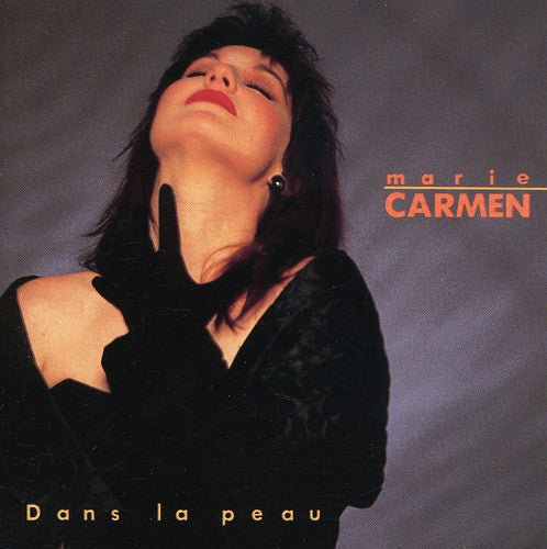 Marie Carmen: Dans la Peau - COMPACT DISCS