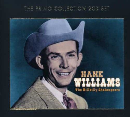 Hank Williams: Hillbilly Shakespeare - COMPACT DISCS