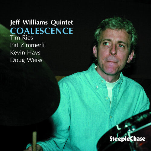 Jeff Williams Quintet: Coalescence - COMPACT DISCS