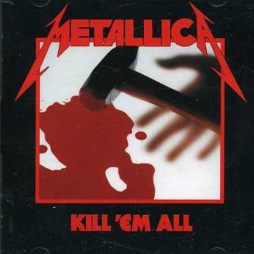 Metallica: Kill Em All - COMPACT DISCS