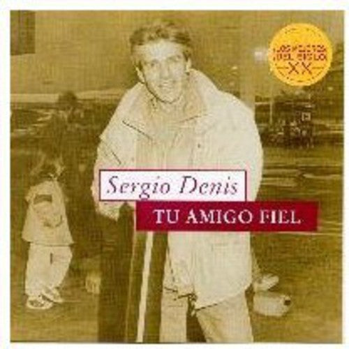 Sergio Denis: Tu Amigo Fiel - COMPACT DISCS