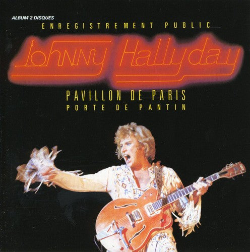 Johnny Hallyday: Pavillon de Paris 1979 - COMPACT DISCS