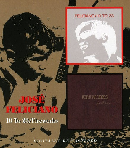 José Feliciano: 10 to 23 / Fireworks - COMPACT DISCS