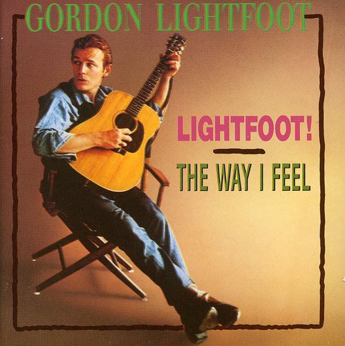 Gordon Lightfoot: Lightfoot / Way I Feel - COMPACT DISCS