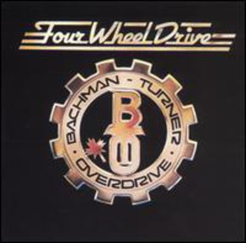 Bachman-Turner Overdrive: Four Wheel Drive - COMPACT DISCS