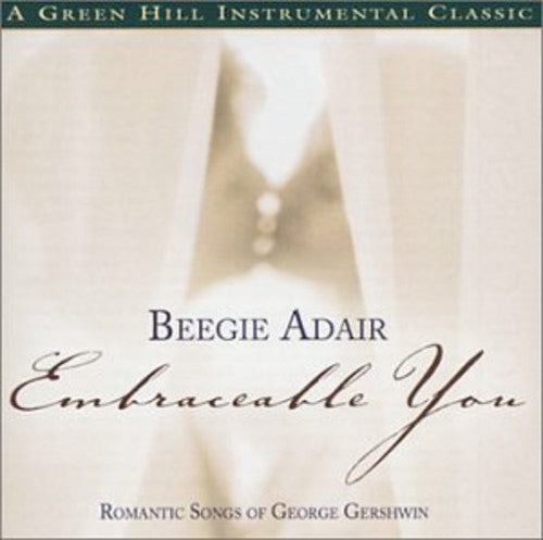 Beegie Adair: Embraceable You - COMPACT DISCS