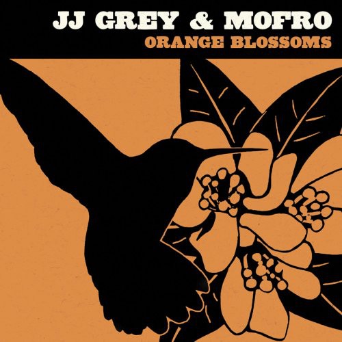 Jj Grey & Mofro: Orange Blossoms - COMPACT DISCS