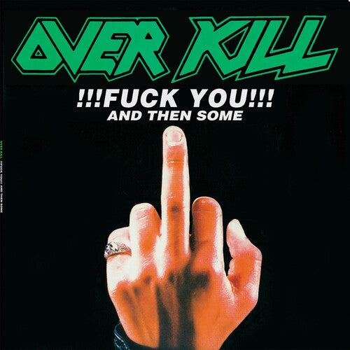 Overkill: Fuck You & Then - VINYL