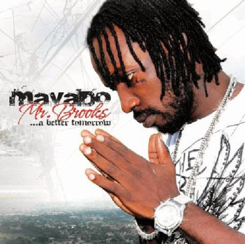 Mavado: Mr. Brooks A Better Tomorrow - COMPACT DISCS