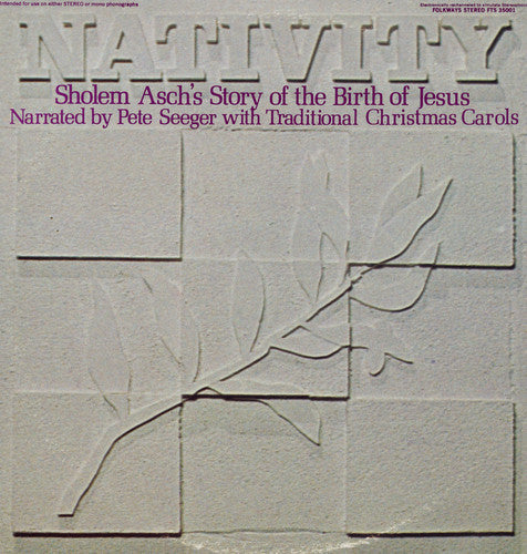Pete Seeger: Nativity: Sholem Asch's Story of Birth of Jesus - COMPACT DISCS