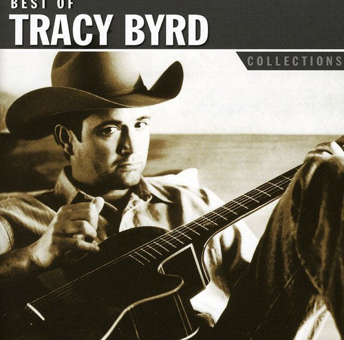 Tracy Byrd: Collections - COMPACT DISCS