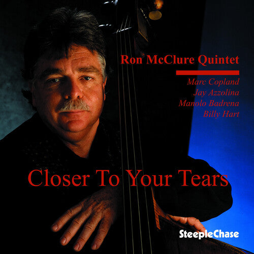 Ron McClure: Closer to Your Tears - COMPACT DISCS