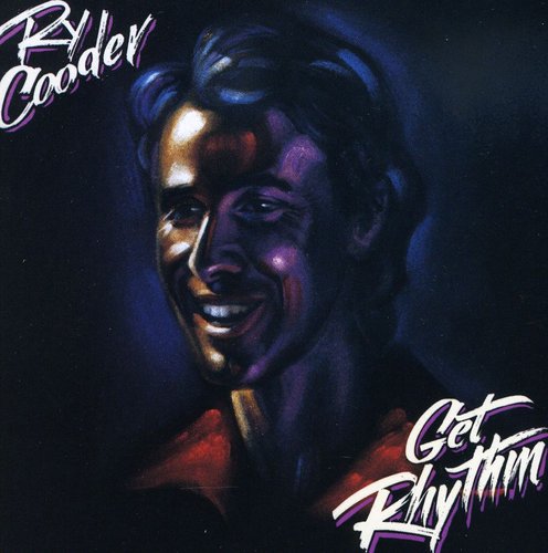 Ry Cooder: Get Rhythm - COMPACT DISCS