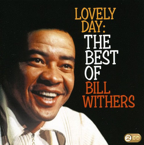 Bill Withers: Lovely Day: The Best of - COMPACT DISCS