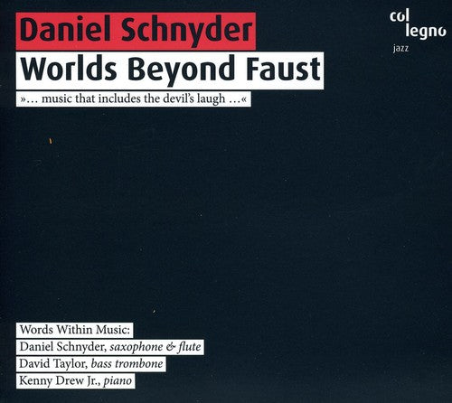 Daniel Schnyder: Worlds Beyond Faust - COMPACT DISCS