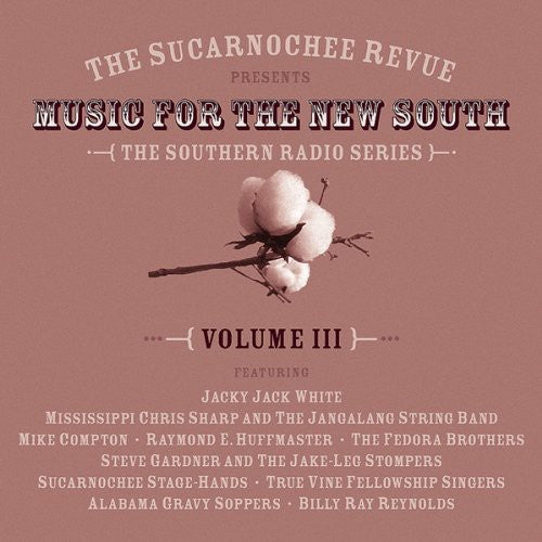 Various Artists: Sucarnochee Revue: Music For The New South, Vol. 3 - COMPACT DISCS