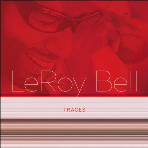 Leroy Bell: Traces - COMPACT DISCS