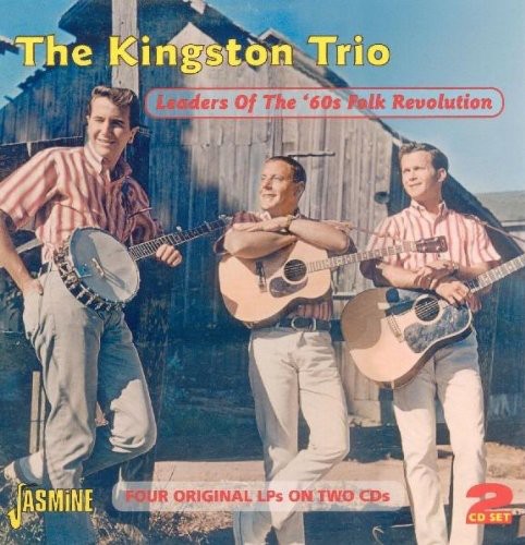 The Kingston Trio: Leaders of the 60S Folk Revolution - COMPACT DISCS