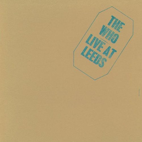 The Who: Live at Leeds 25th Anniversary Edit - COMPACT DISCS