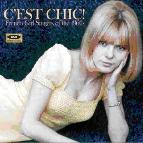 Various Artists: Cest Chic: French Girl Singers of the 1960s / Various - COMPACT DISCS