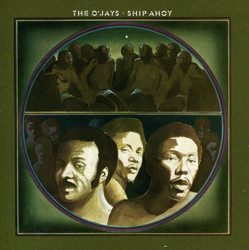 The O'Jays: Ship Ahoy - COMPACT DISCS