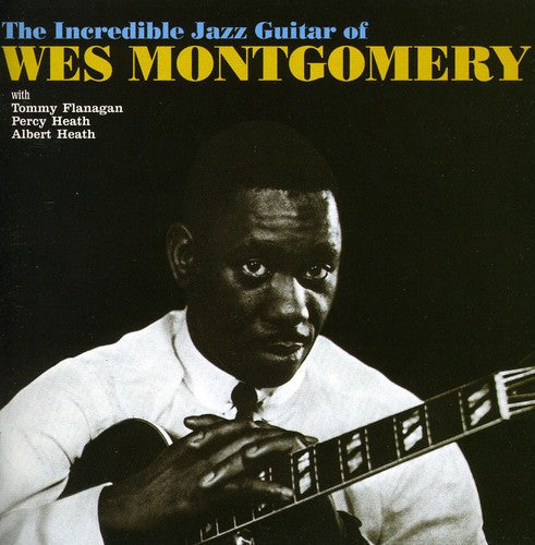 Wes Montgomery: Incredible Jazz Guitar of Wes Montgomery - COMPACT DISCS