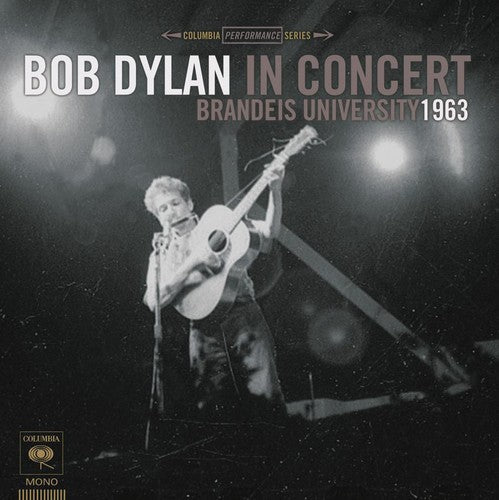 Bob Dylan: Bob Dylan in Concert: Brandeis University 1963 - COMPACT DISCS
