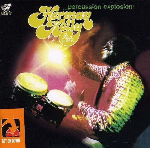 Herman Kelly & Life: Percussion Explosion - COMPACT DISCS