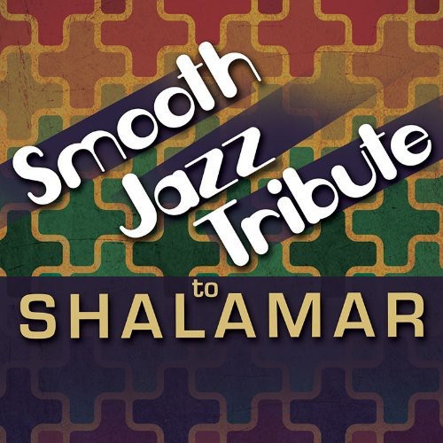 Smooth Jazz Tribute: Smooth Jazz Tribute to Shalamar - COMPACT DISCS