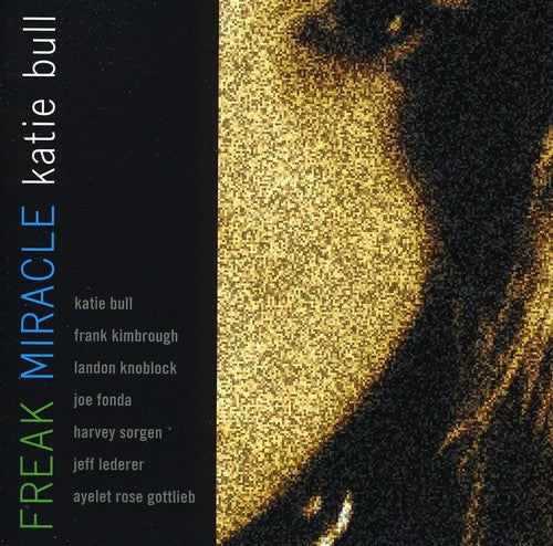 Katie Bull: Freak Miracle - COMPACT DISCS