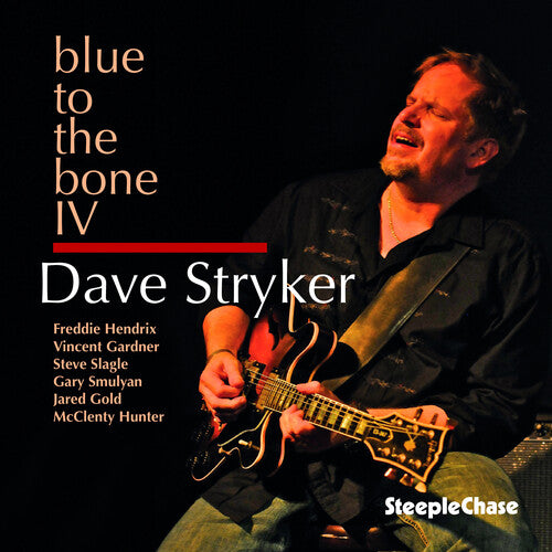 Dave Stryker: Blue to the Bone Iv - COMPACT DISCS