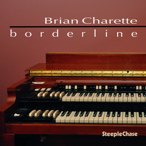 Brian Charette: Borderline - COMPACT DISCS