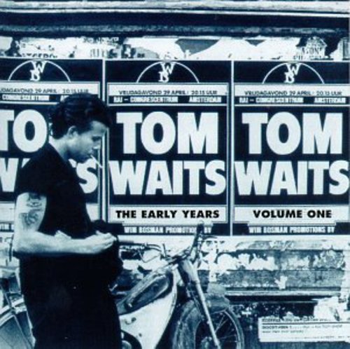 Tom Waits: The Early Years, Vol. 1 - COMPACT DISCS