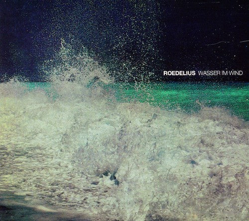 Roedelius: Wasser Im Wind - COMPACT DISCS