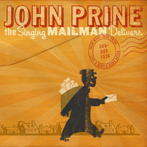 John Prine: The Singing Mailman Delivers - COMPACT DISCS