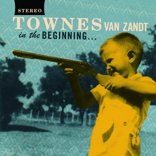Townes Van Zandt: In The Beginning ... - VINYL