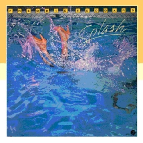 Freddie Hubbard: Splash - COMPACT DISCS