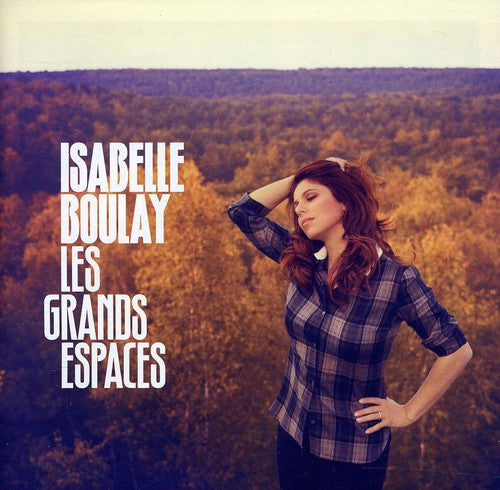Isabelle Boulay: Grands Espaces - COMPACT DISCS