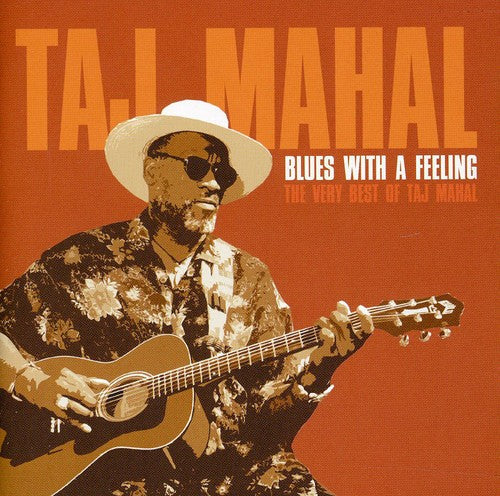 Taj Mahal: Blues with a Feeling: The Very Best of Taj Mahal - COMPACT DISCS