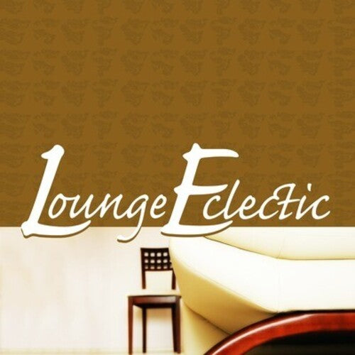 Various Artists: Lounge Eclectic / Various - COMPACT DISCS