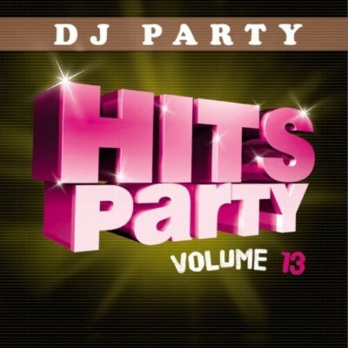 DJ Party: Hits Party Vol. 13 - COMPACT DISCS