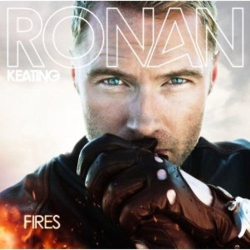 Ronan Keating: Fires - COMPACT DISCS